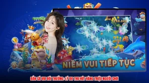 Bắn Cá Vui Đổi Thưởng: Lý Do Thu Hút Hàng Triệu Người Chơi