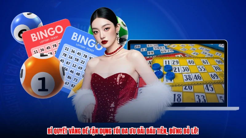 Bí quyết vàng để tận dụng tối đa ưu đãi đầu tiên, đừng bỏ lỡ!