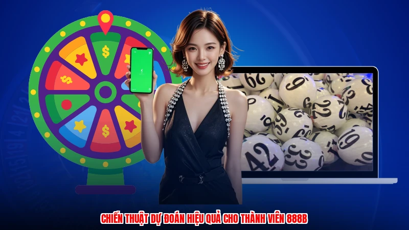 Chiến thuật dự đoán hiệu quả cho thành viên 888B