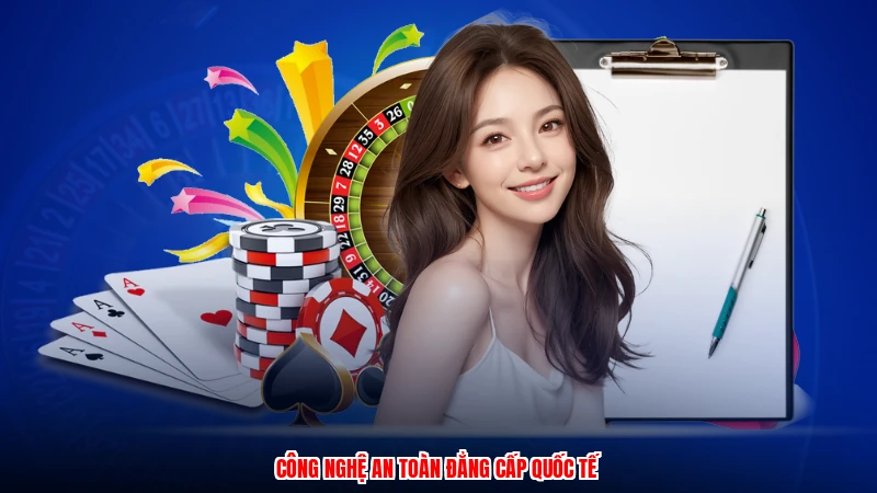 Công nghệ an toàn đẳng cấp quốc tế