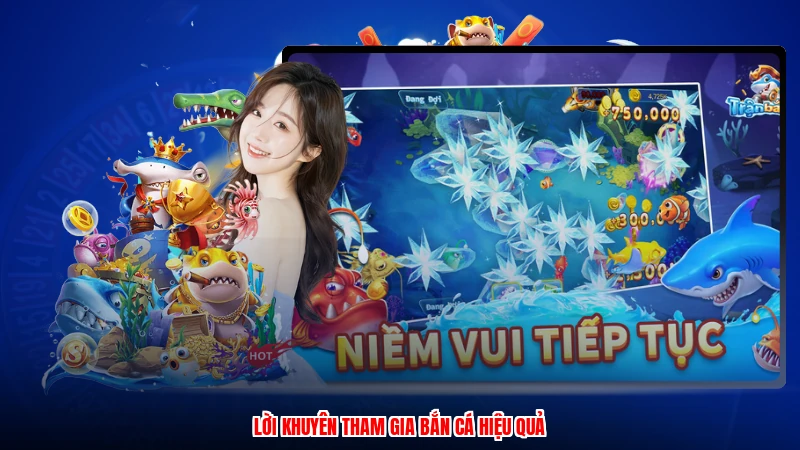 Lời khuyên tham gia bắn cá hiệu quả