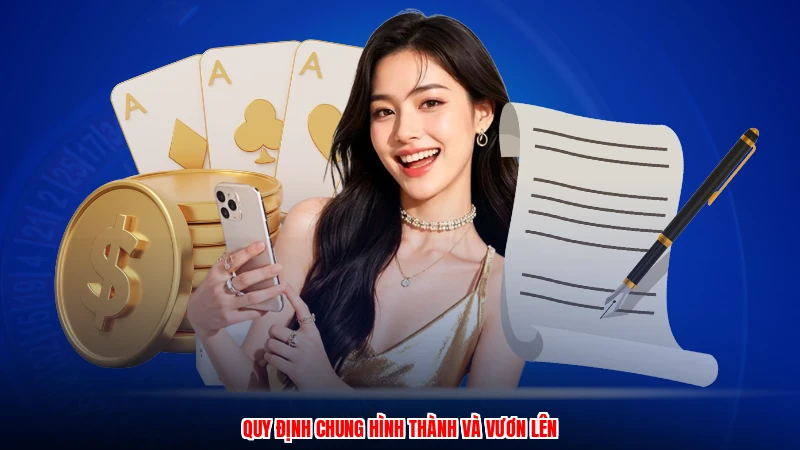 Quy định chung hình thành và vươn lên